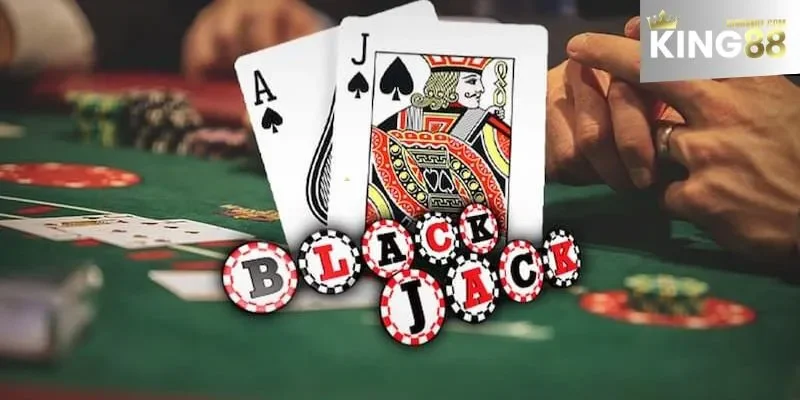Tìm hiểu khái niệm về Blackjack