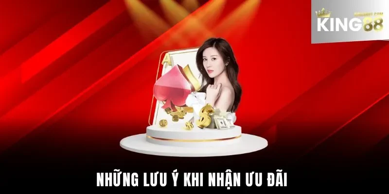 Những lưu ý khi nhận khuyến mãi king88