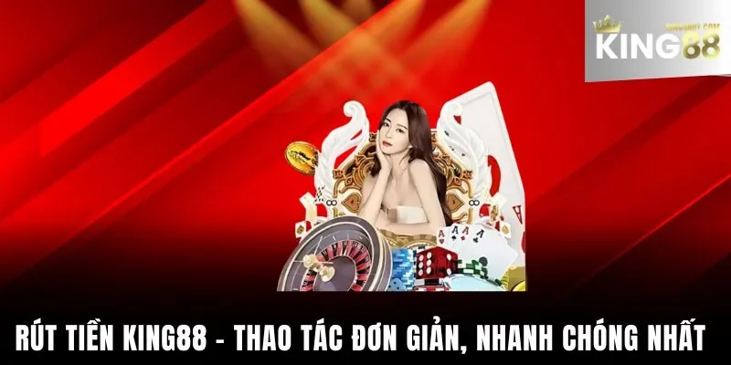 rút tiền King88